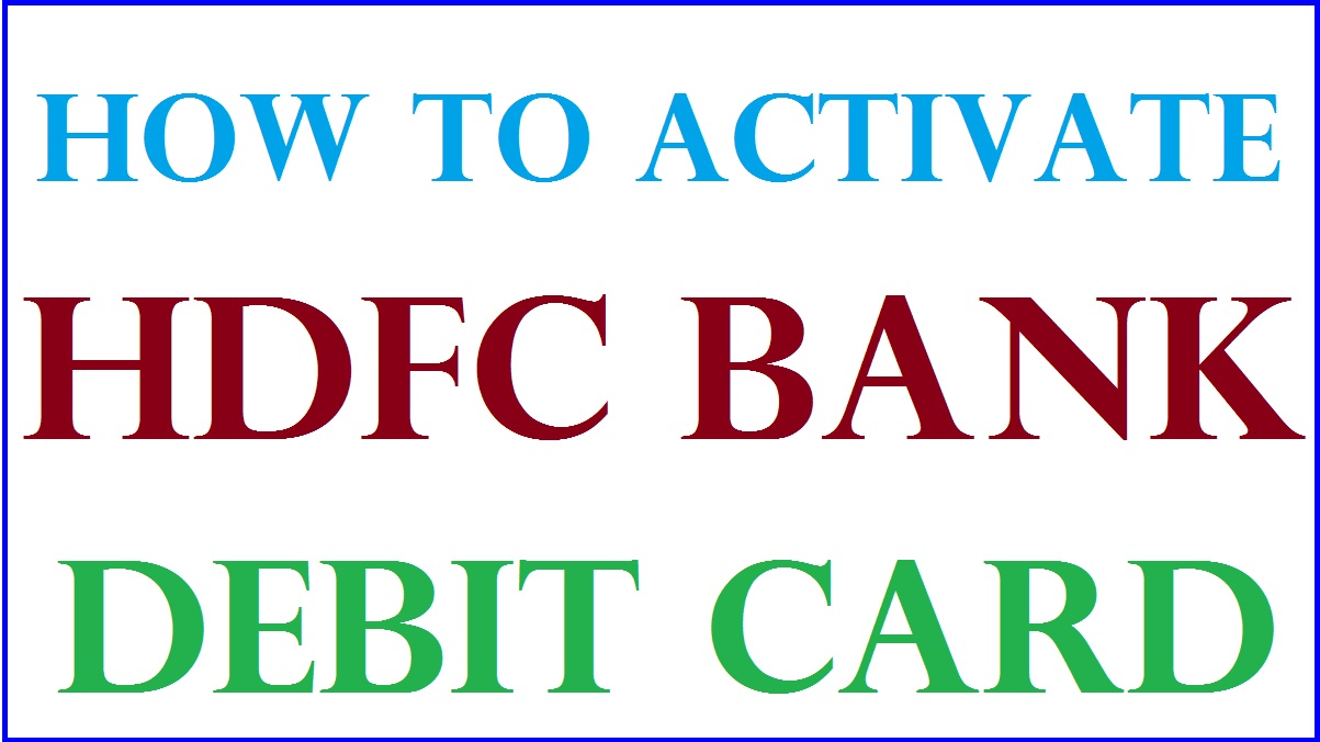 How To Enable Hdfc Debit Card For Online Transaction Activate Now