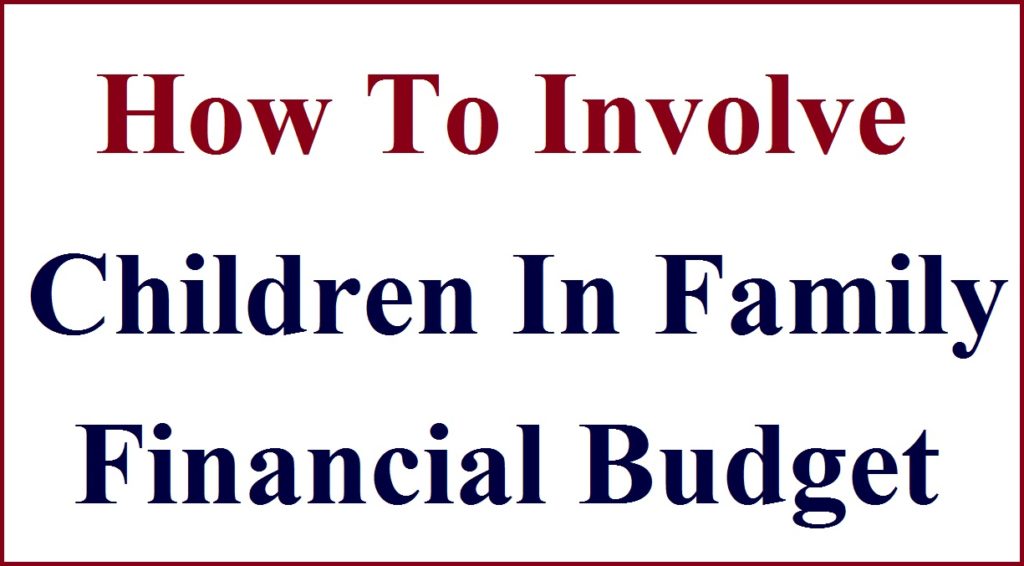 Involve Children In Family Financial Budget