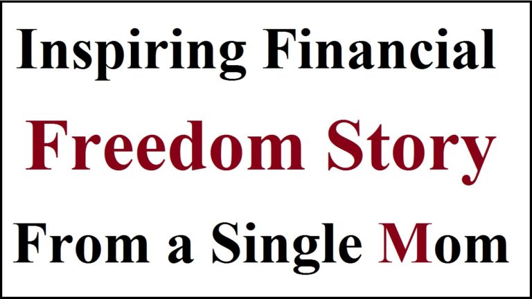 Inspiring Financial Freedom Story From a Single Mom