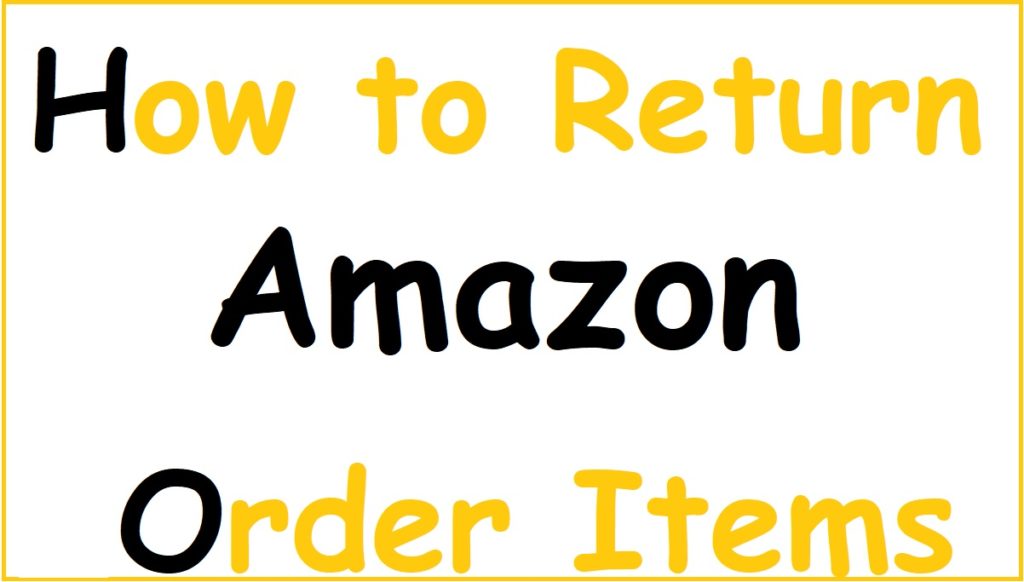 How to Return Amazon Items