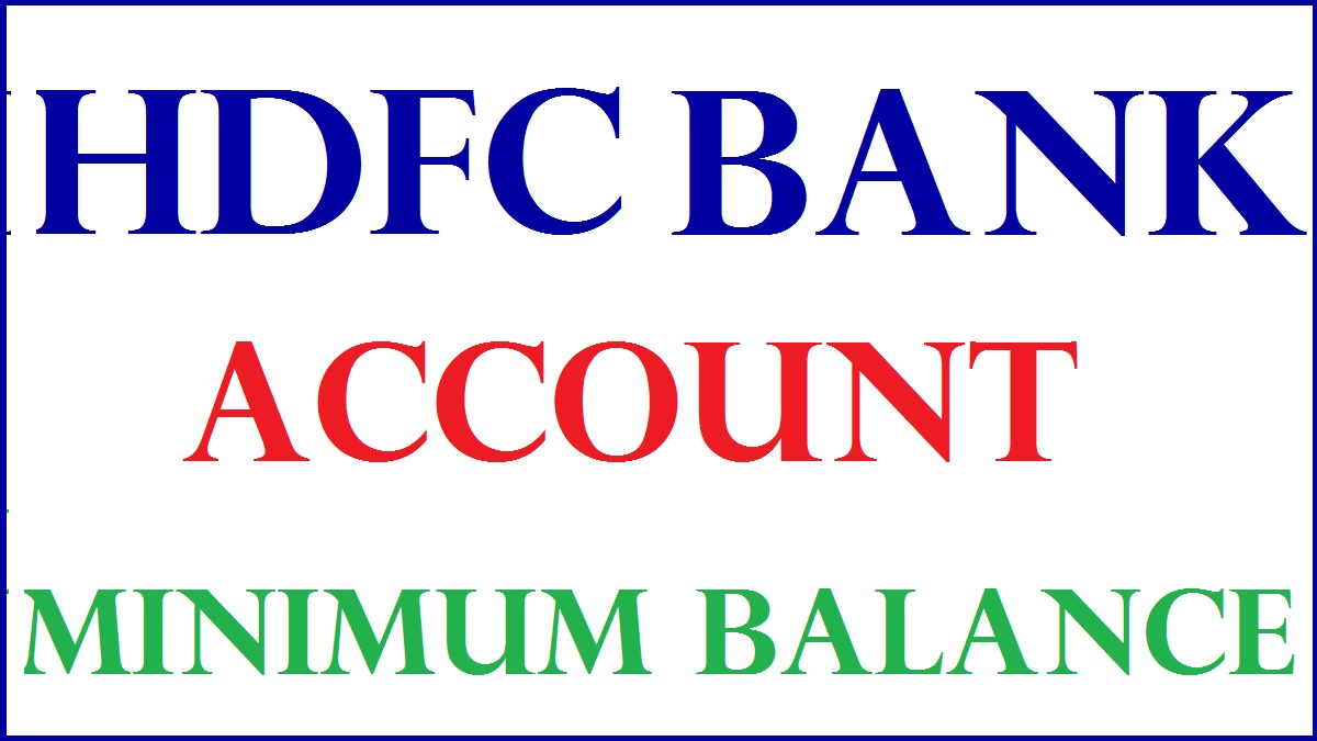HDFC Minimum Balance For Savings Account Calculate Monthly Balance hdfc-minimum-balance-for-savings-account-calculate-monthly-balance