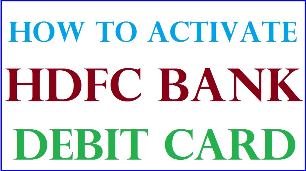 How to activate hdfc debit card for online transactions