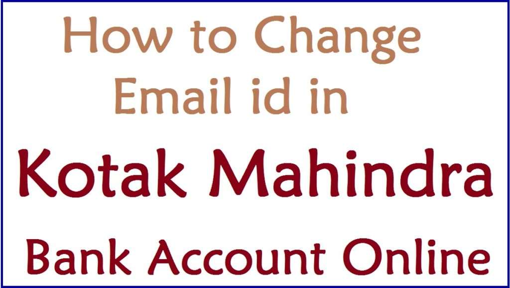 how to change phone number in kotak mahindra bank account online