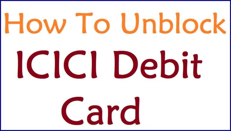 How To Unblock ICICI Debit Card