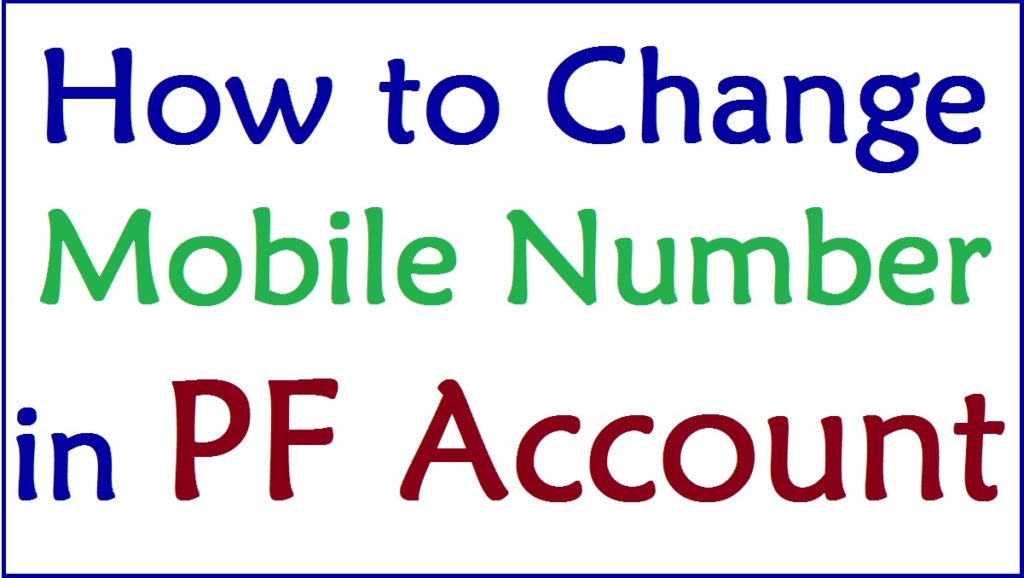 How To Change Mobile Number In PF Account