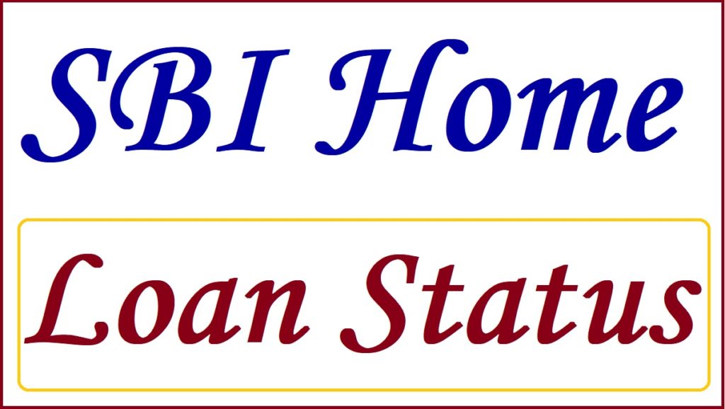 SBI Home Loan Status