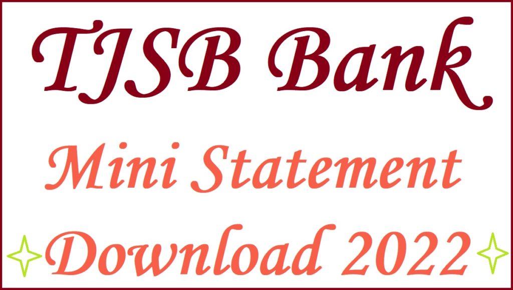 TJSB Bank Mini Statement Download 2024