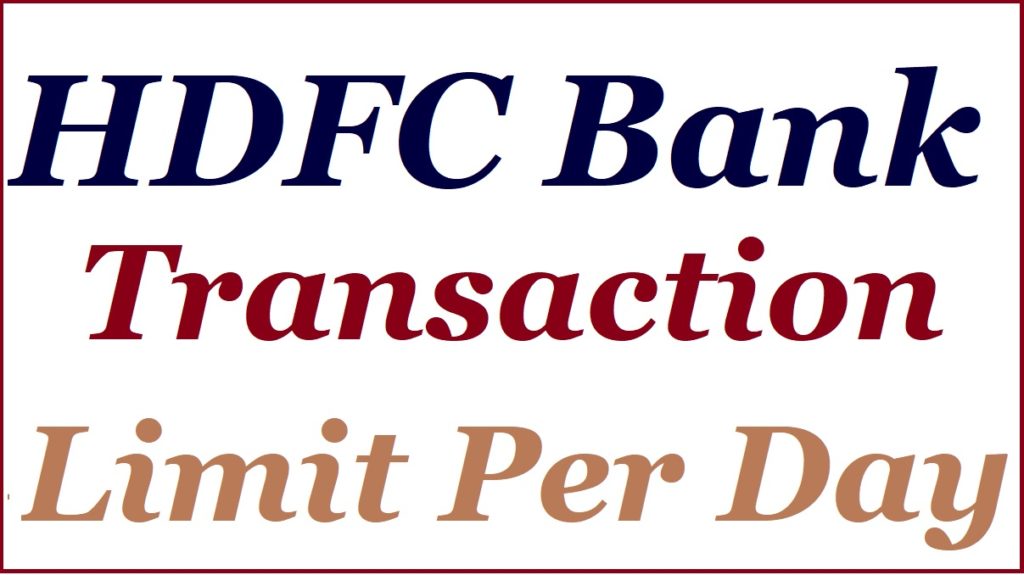 hdfc-transaction-limit-hdfc-bank-online-transaction-limit-per-day