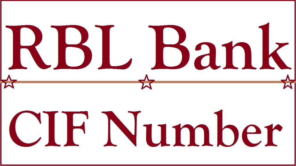 RBL Bank CIF Number