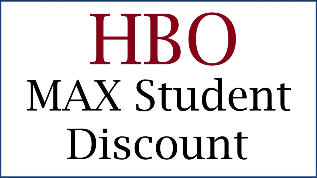 HBO MAX Student Discount 2024, How To Get