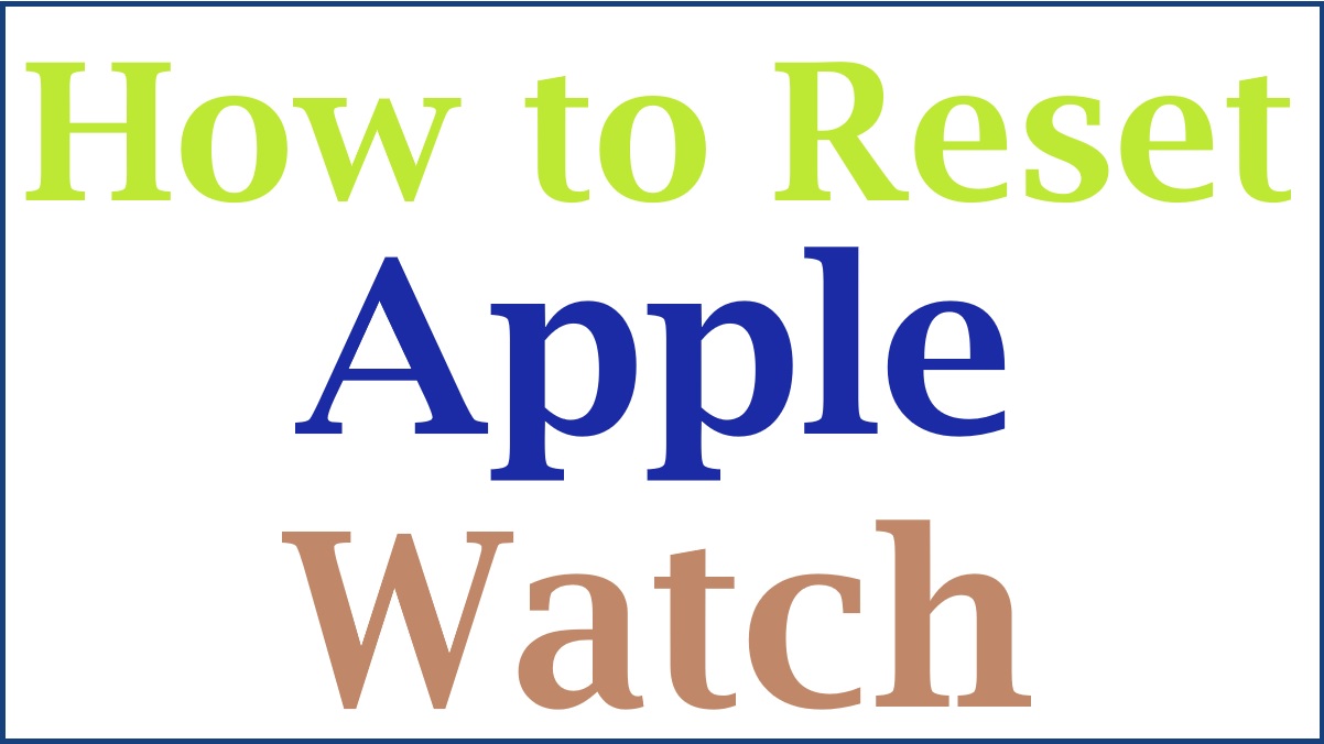 Apple watch restore to factory online settings