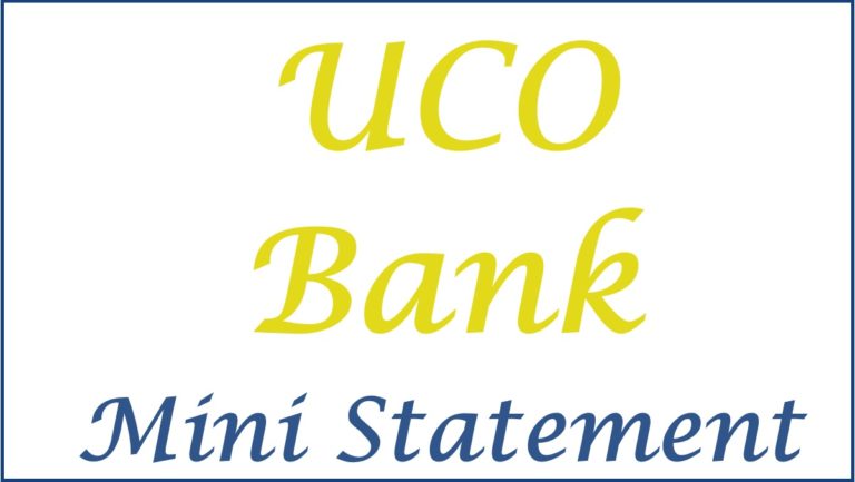 UCO Bank Mini Statement Missed Call Number, SMS Etc...